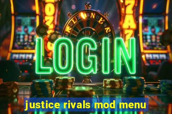 justice rivals mod menu